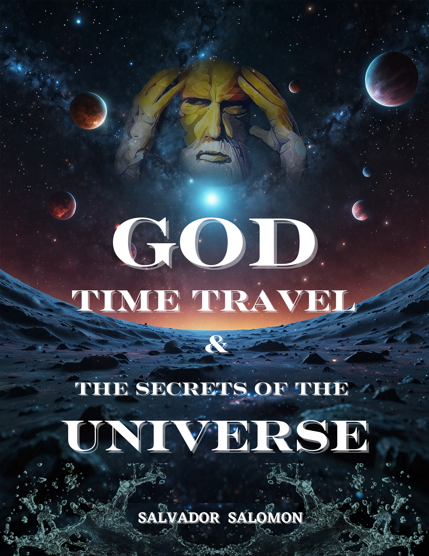 God, Time Travel, & the Secret of the Universe